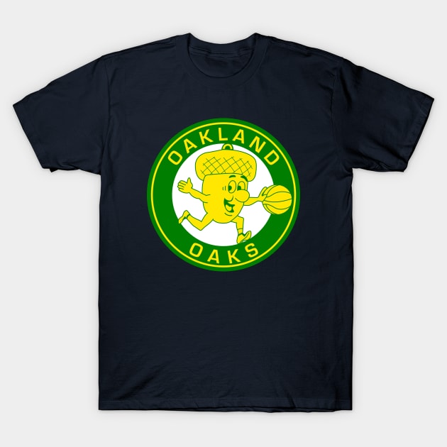 DEFUNCT - OAKLAND OAKS T-Shirt by LocalZonly